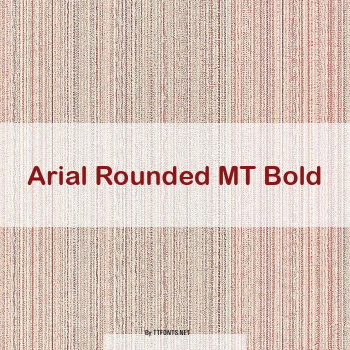 Arial Rounded MT Bold example